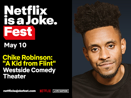 Netflix Is a Joke Presents: Chike Robinson “A Kid from Flint”  