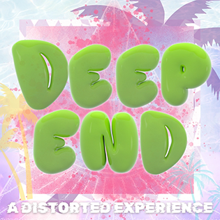 Deep End: A Distorted Experience