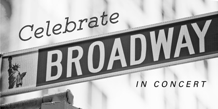 Celebrate Broadway 2017