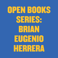 Open Books Series: Brian Eugenio Herrera