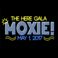 MOXIE! - HERE's 2017 Gala