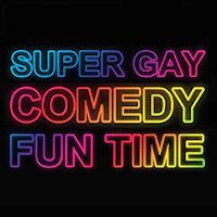 Laughs & Drafts: Super Gay Comedy Fun Time