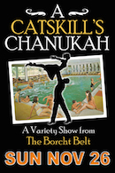 A Catskills Chanukah - Variety show from the Borcht Belt!