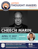 Cal State LA and Latino Thought Makers with Rick Najera present A Conversation with Cheech Marin