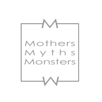 Mothers Myths Monsters