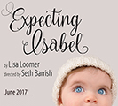 EXPECTING ISABEL by Lisa Loomer