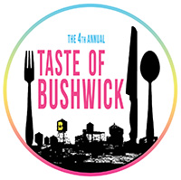 The 4th Annual TASTE OF BUSHWICK