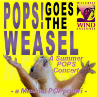 Pops! Go the Weasel (A Summer Pop Concert)