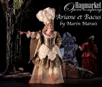 Haymarket (VENUE CHANGED - NEW SERIES) Ariane et Bachus by Marin Marais (ATP)