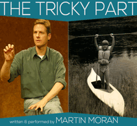 THE TRICKY PART by Martin Moran