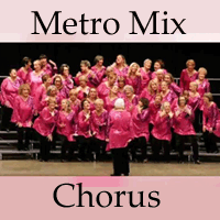 MetroMix Chorus: So, What's New?