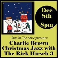 Charlie Brown Christmas Jazz with the Rick Hirsch 3