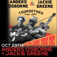 Anders Osborne & Jackie Greene w/ Cris Jacobs