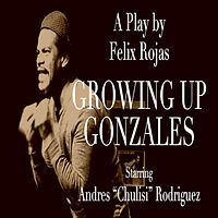 Growing Up Gonzales