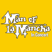 Man of La Mancha in Concert