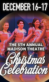Madison Theatre Annual Christmas Celebration 2017
