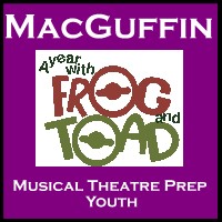 Musical Theatre Prep featuring A Year with Frog & Toad