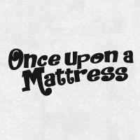 Once Upon A Mattress