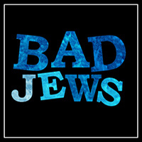 Bad Jews