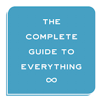 Complete Guide To Everything