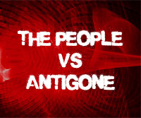 THE PEOPLE VS ANTIGONE