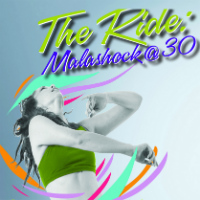 The Ride: Malashock@30