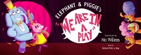 zzz19Elephant & Piggie's: We are in a Play!
