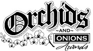 2018 Orchids & Onion Awards/Reception