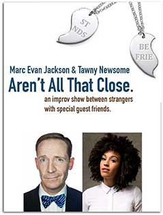 Marc Evan Jackson and Tawny Newsome Aren't All That Close