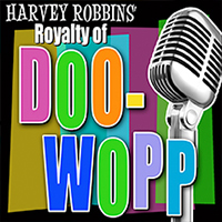 HARVEY ROBBINS' ROYALTY OF DOO-WOPP