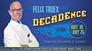 Felix Truex: DECADEnce