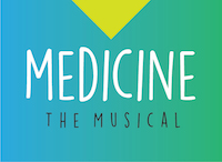 Medicine the Musical