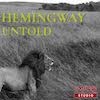 Hemingway Untold