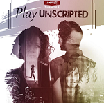 PLAY UNSCRIPTED - old