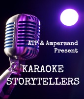 ATP 2018-19: Karaoke Storytellers (Ampersand)