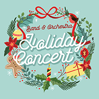 Band & Orchestra Holiday Concert 2018