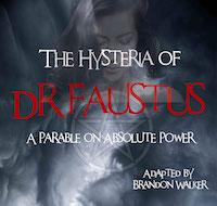 THE HYSTERIA OF DR FAUSTUS