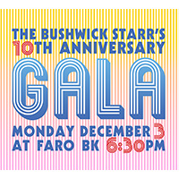The Bushwick Starr 10th Anniversary Gala