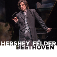 Hershey Felder, Beethoven