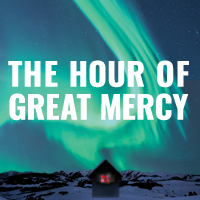 Hour of Great Mercy