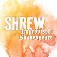 Shrew Improvised Shakespeare
