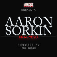 Aaron Sorkin Improvised