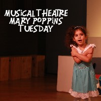 Musical Theatre featuring Mary Poppins (Tuesdays)