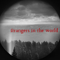 Strangers in the World