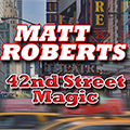 MAGICIAN MATT ROBERTS  