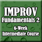 Improv Fundamentals 2 (Spring 2019)