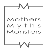 Mothers Myths Monsters - June 2019