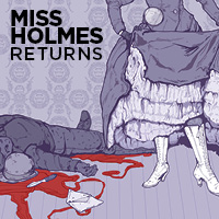 S20 Miss Holmes Returns (canceled)