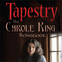 TAPESTRY: The Carol King Songbook
