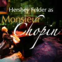 Hershey Felder as Monsieur Chopin